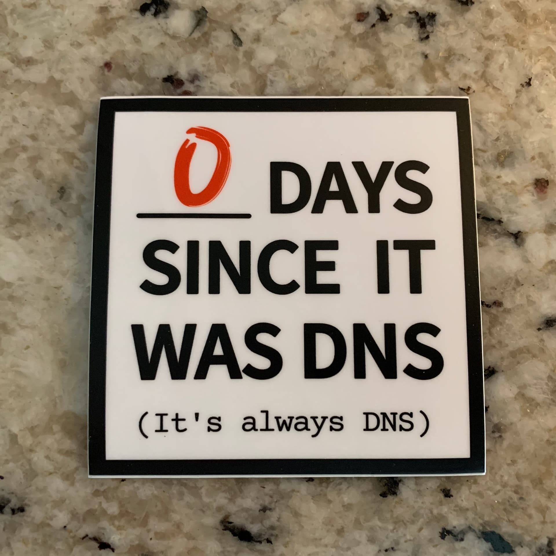 Meme showing a counter of 'Days since it was DNS', with the count set to 0.